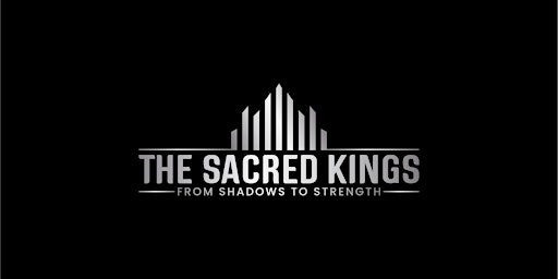 Imagen principal de The Sacred Kings (A Transformational Men's Group)