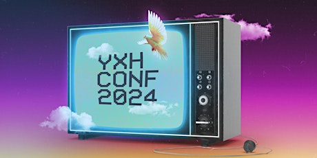 YXH Youth Conference 2024 Volunteer Sign Up primary image