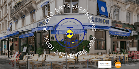 Image principale de Apéro Entrepreneurs Paris @ Lemon Bistrot Moderne | Jeudi 2 Novembre 2023