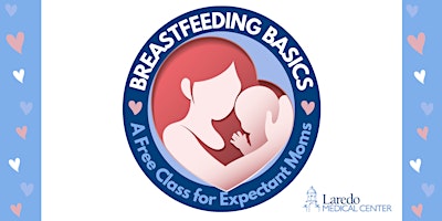 Laredo Medical Center Breastfeeding Basics Class primary image
