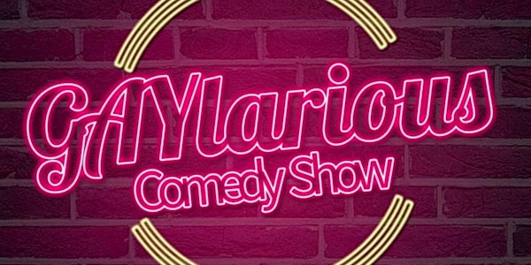 GAYlarious - Another Comedy Fundraiser