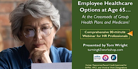 Comprehensive: Employee Healthcare Options At age 65. Group + Medicare primary image