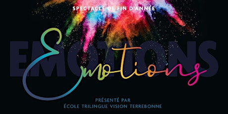 Spectacle de fin d'année École Vision Terrebonne - 19 juin 2019 primary image