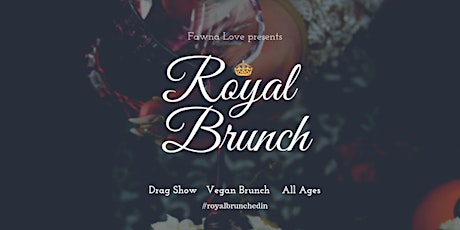 Royal Brunch ♕ June primary image