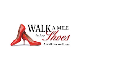 Primaire afbeelding van 10th Annual Walk a Mile in Her Shoes