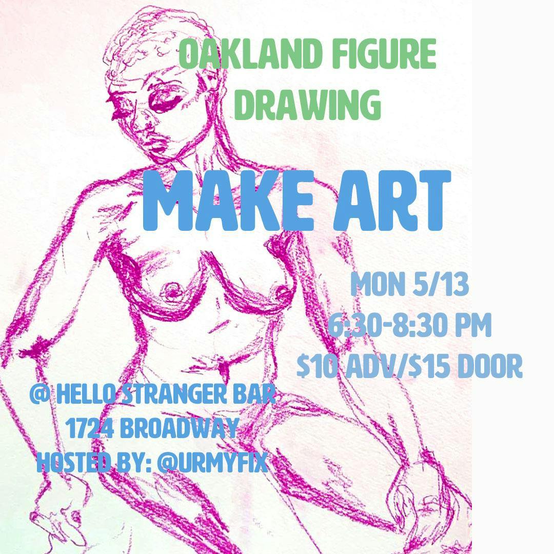 Oakland Figure Drawing! June 2019 