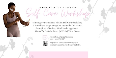 Image principale de Minding Your Business Self Care Workshop