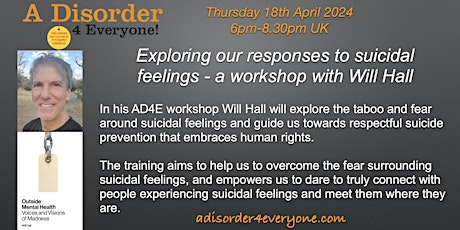 Hauptbild für Exploring our responses to suicidal feelings - a workshop with Will Hall