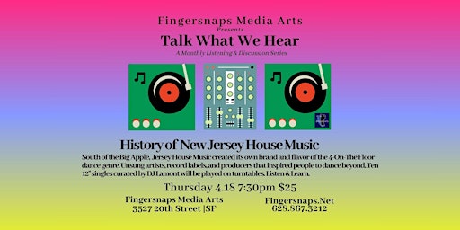 Hauptbild für Talk What We Hear: History of New Jersey House Music