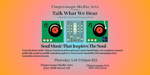 Immagine principale di Talk What We Hear: Soul Music That Inspires The Soul 