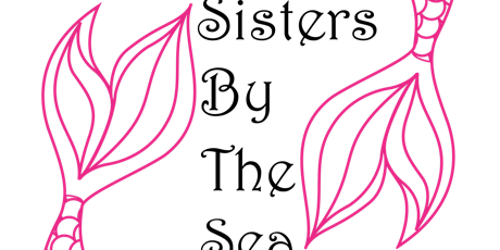 Sisters By The Sea