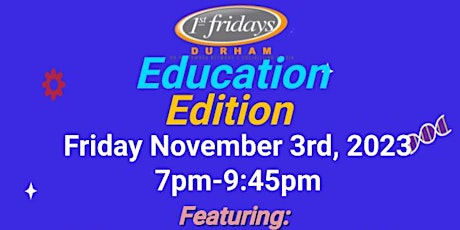 1st Fridays Durham - Education Edition primary image