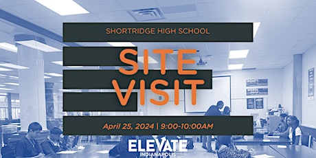 Shortridge Site Visit - 4/25/24