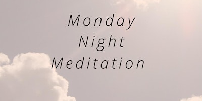 Immagine principale di Monday Night Guided Meditation 