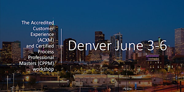 DENVER CPP Masters® & ACX Masters® BP Group & The Experience Manager Inc, 3-6 June 2019