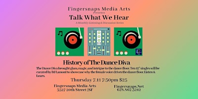 Imagem principal do evento Talk What We Hear: History of The Dance Diva