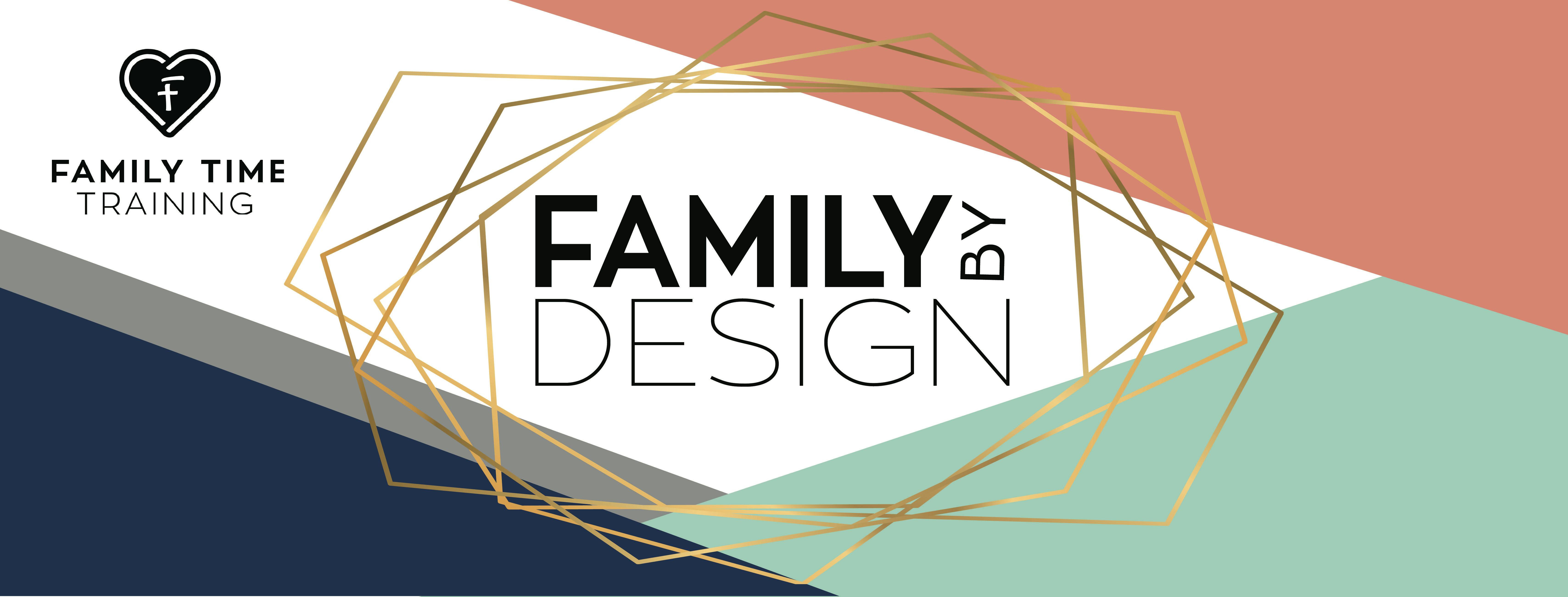 Family by Design: FTT Annual Fundraiser