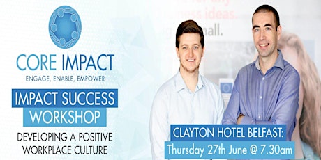 Impact Success - Clayton Hotel Belfast primary image