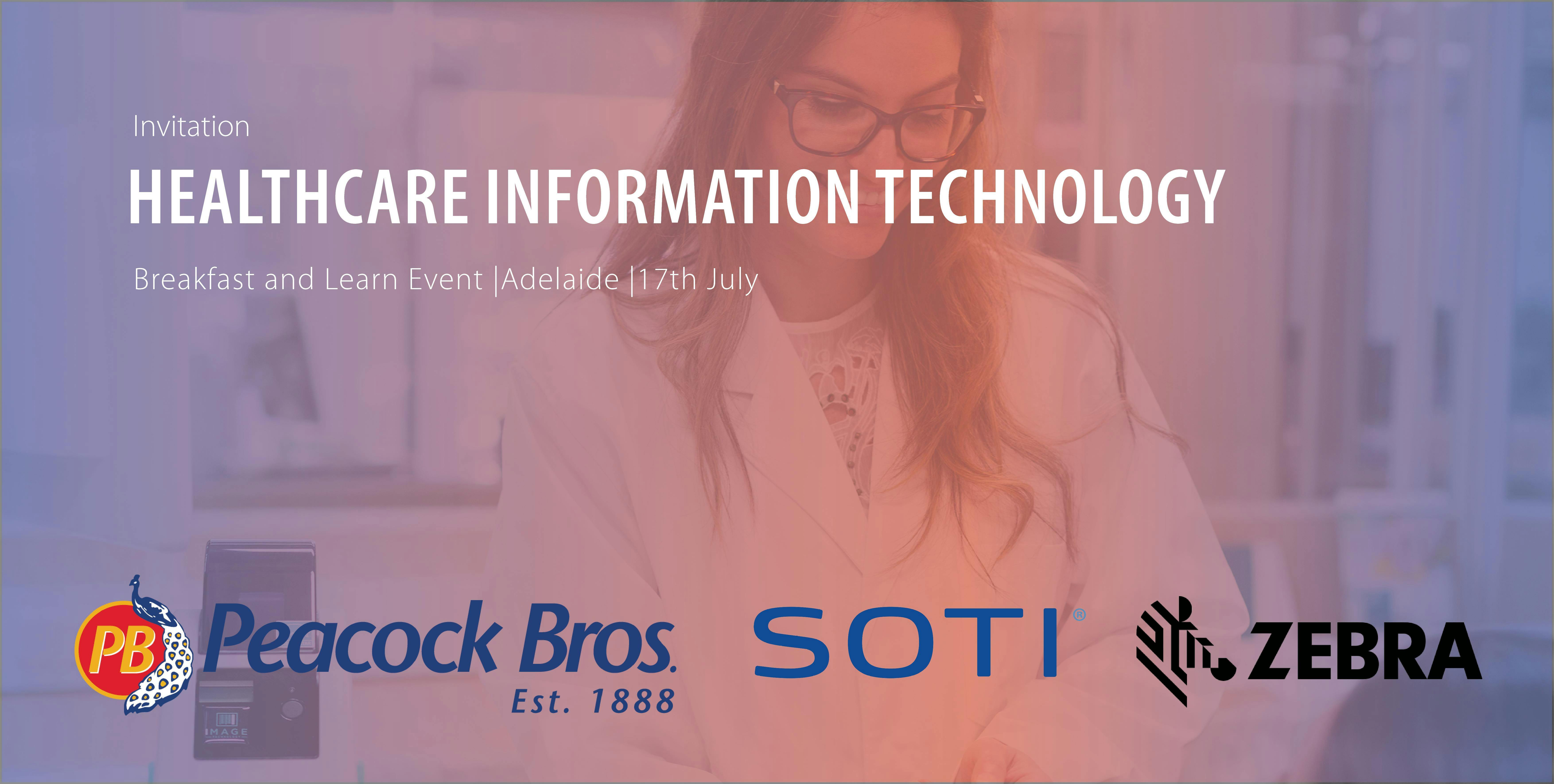  Healthcare Information Technology Breakfast presented by Peacock Bros., SOTI Inc. and Zebra Technologies