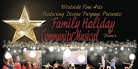 Imagem principal de West Side Fine Arts Presents: Family Holiday Community Musical