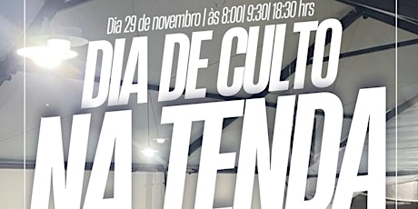 Hauptbild für Culto De Celebração Na Tenda Das 18:30hr