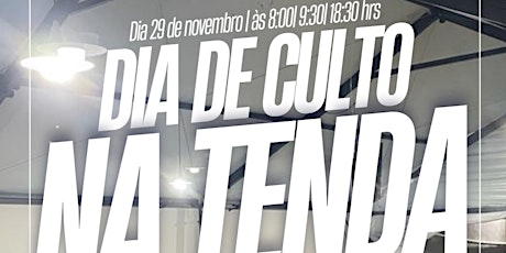 Imagen principal de Culto De Celebração Na Tenda Das 18:30hr