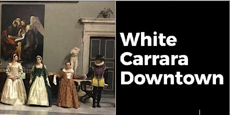 Immagine principale di Accademia & Renaissance Dance Night - White Carrara Downtown 2019 edition 
