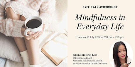 Mindfulness in Everyday Life: Free Talk-Workshop primary image