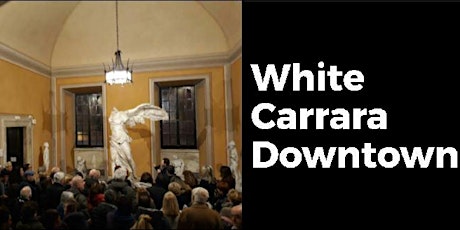 Immagine principale di Storie d'Accademia. Principi e Mercanti - Visita Guidata - White Carrara Downtown 2019 edition 