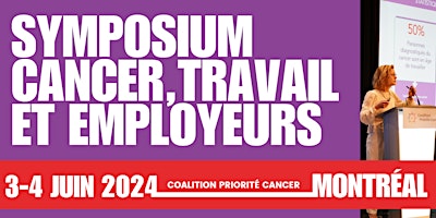 Colloque : Cancer, Travail et Employeurs (FR/ENG)