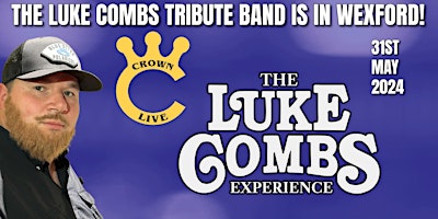 Hauptbild für The Luke Combs Experience Is In Wexford!