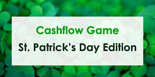 Cashflow Game Workshop at LaMatu – St. Patrick's Day Edition primary image