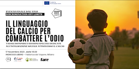 Imagem principal do evento Il linguaggio del calcio per combattere l’odio - Discrimination OFF LIMITS