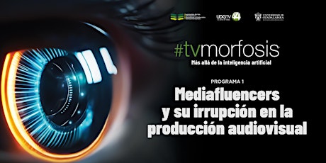 Hauptbild für #TVMORFOSIS | Mediafluencers y su irrupción en la producción audiovisual
