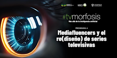 #TVMORFOSIS | Mediafluenceres y el re(diseño) de series televisivas  primärbild