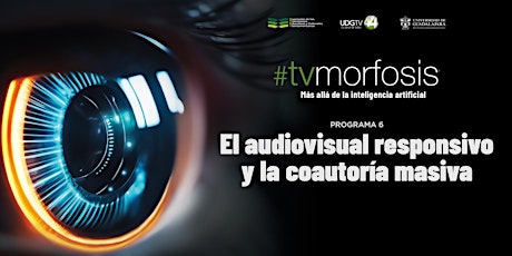 Hauptbild für #TVMORFOSIS | El audiovisual responsivo y la coautoría masiva