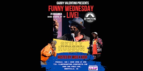 Imagen principal de Vegas Comedian Skillz Hudson & Bay Area Wight Out @ Funny Wednesday LIVE