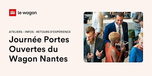 Hauptbild für Journée Portes Ouvertes - Le Wagon Nantes vous ouvre ses portes !