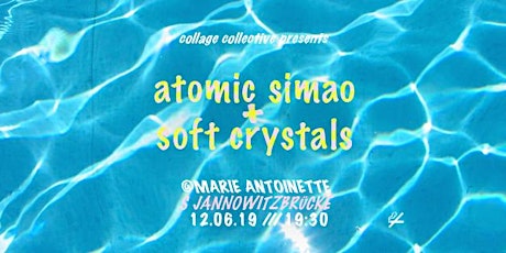 Hauptbild für 12.06. • Atomic Simao + Soft Crystals • Marie-Antoinette • Berlin