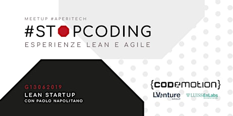 Immagine principale di ROMA Meetup #AperiTech di #StopCoding: Lean Startup 