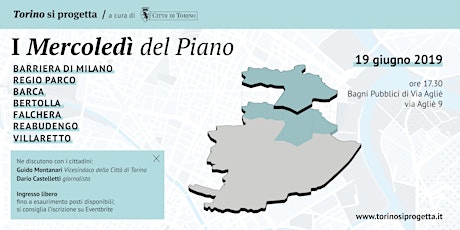 I Mercoledì del Piano - Barriera di Milano | Regio Parco | Barca | Bertolla | Falchera | Rebaudengo | Villaretto