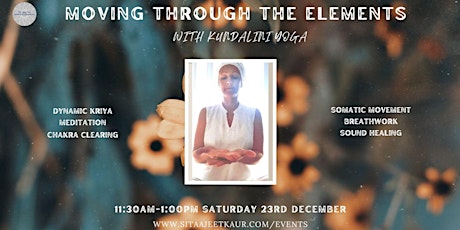 Moving through the Elements with Kundalini Yoga