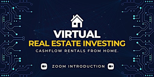 Imagem principal do evento INVEST in REAL ESTATE from ANYWHERE Virtually...Introduction!