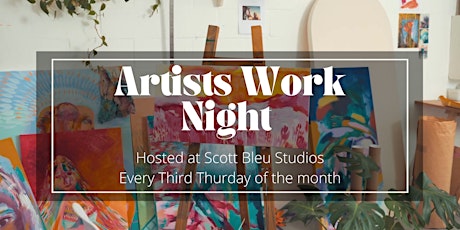 Scott Bleu: Artists Work Night