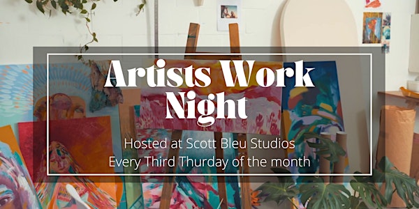 Scott Bleu: Artists Work Night
