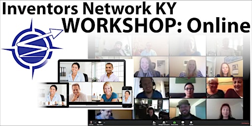 Immagine principale di INVENTOR / ENTREPRENEUR WORKSHOP @ Inventors Network KY & Online 