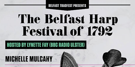 Ceolchoirm Belfast Trad Festival: Belfast Harp Festival 1792 primary image