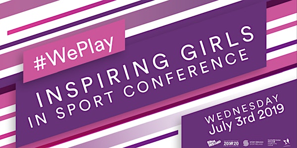 #WePlay Inspiring Girls in Sport Conference