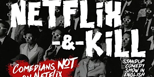 Netflix & Kill COMEDY SHOW in AMSTERDAM - Stand-up Comedy in English  primärbild