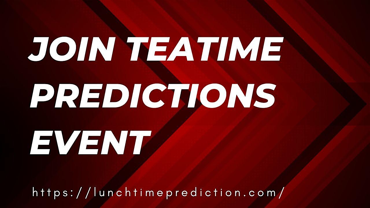 Teatime Predictions Strategy Unlock